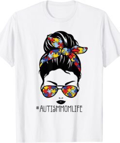 Autism Mom Life Messy Bun Sunglasses Bandana For Mothers Day Tee Shirt