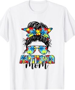 Autism Mom Life Messy Bun Sunglasses Bandana Mother’s Day Tee Shirt