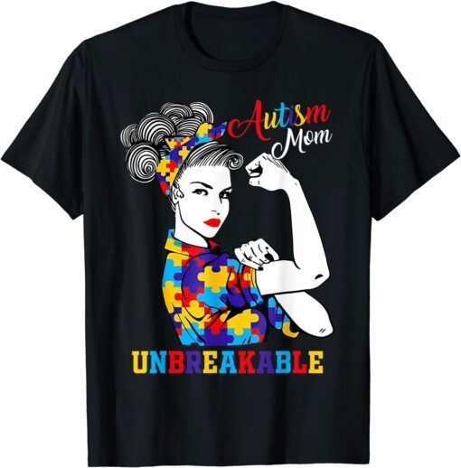 Autism Mom Unbreakable Autism Awareness Tee Shirt