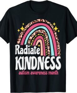 Autism World Awareness Leopard Rainbow, Radiate Kindness Tee Shirt