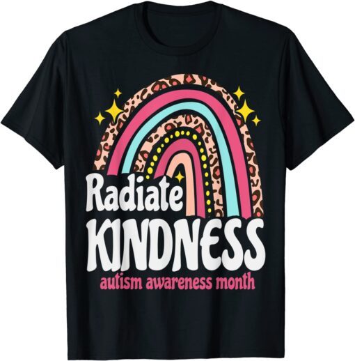 Autism World Awareness Leopard Rainbow, Radiate Kindness Tee Shirt