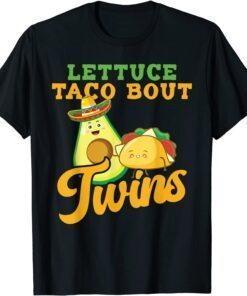 Baby Announcement - Lettuce Taco Bout A Twins Tee Shirt