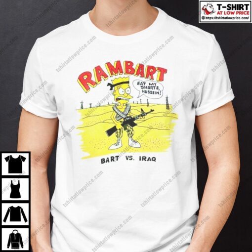 Bart Simpson Shirt Rambart Eat My Shorts Hussein Bart Vs Iraq Tee Shirt