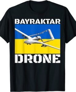 Bayraktar Drone Bayraktar TB2 model Ukraine Flag Shirt