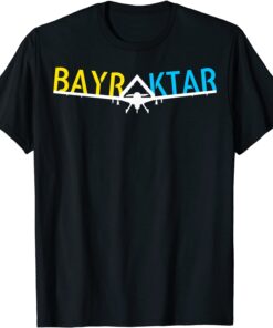 Bayraktar TB2 Model Bayraktar T-Shirt