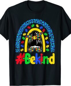 Be Kind Autism Awareness Rainbow Messy Bun Girl Mother's Day 2022 Shirt
