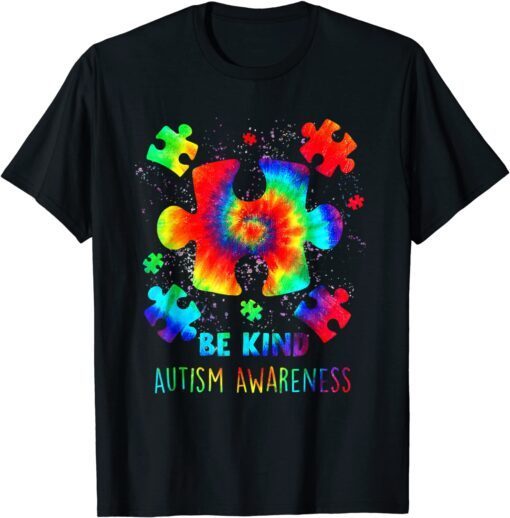 Be Kind Puzzle Pieces Tie Dye Autism Awareness Tee Shirt