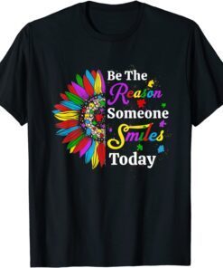 Be The Reason Someone Smiles Today Sunflower Autism Tee Shirt