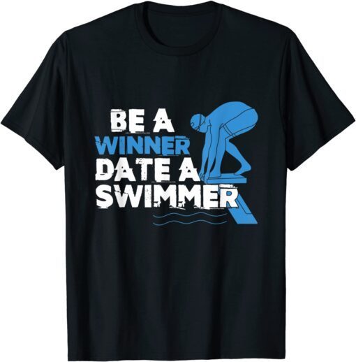 Be Winner Date Swimmer Swimming Pool Athlete Coach Tee Shirt