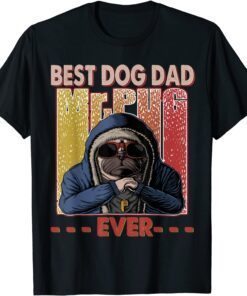 Best Dog Dad Ever Dog Daddy Lover Father's Day Tee Shirt