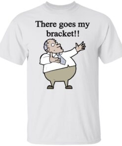 Big Cat There Goes My Bracket Tee Shirt