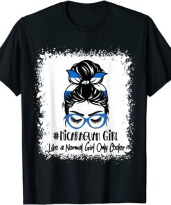 Bleached Nicaraguan Girl Like Normal Girl Only Cooler Pride Tee Shirt