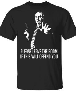 Budd Dwyer Please Leave The Room If This Will Offend You Tee shirt