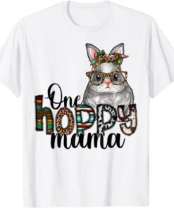 Bunny Messy Bun One Hoppy Mama Easter Day Tee Shirt