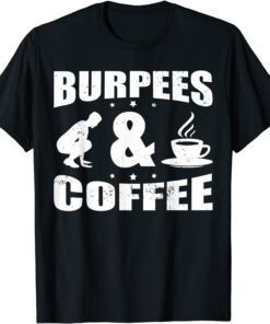 Burpee Burpees Dumbbell Muscle Toning Fitness Tee Shirt