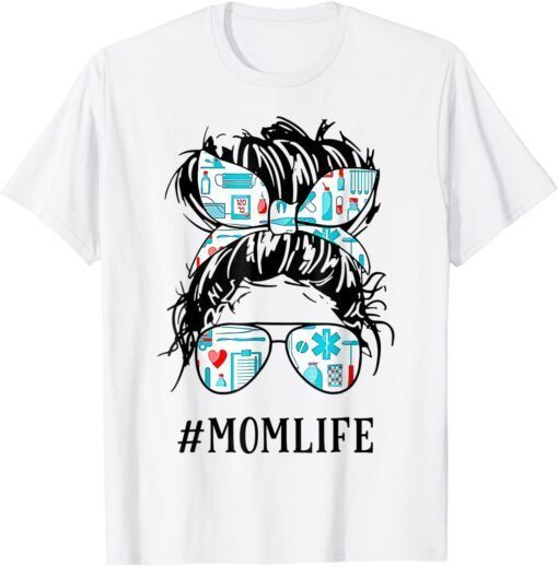 CNA Nurse Mom Life Messy Hair Bun Healthcare Mother's Day Tee Shirt