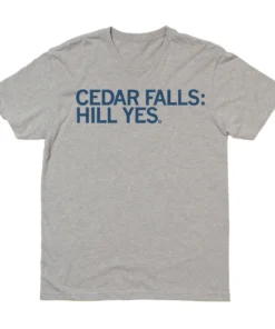 Cedar Falls: Hill Yes T-Shirt