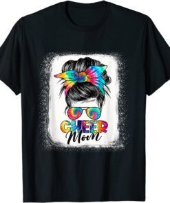 Cheer Mom Messy Bun Hair Sunglasses Tye Die Mother's Day Tee Shirt