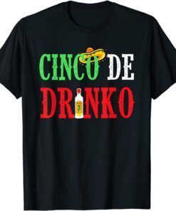 Cinco De Drinko Mexican Drinking Tee Shirt