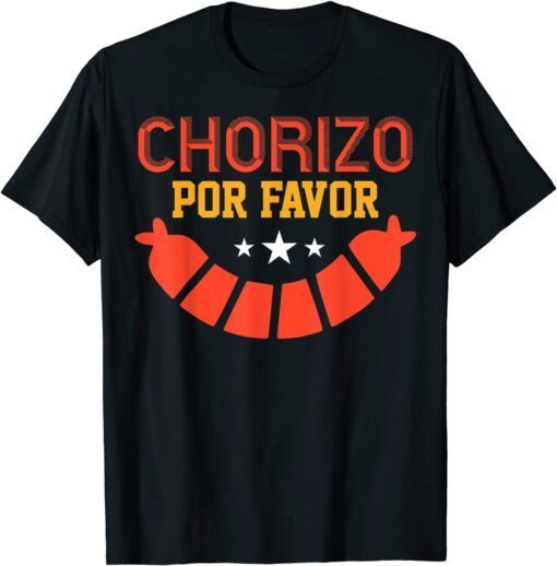 Cinco De Mayo - Mexican Food Chorizo Tee Shirt