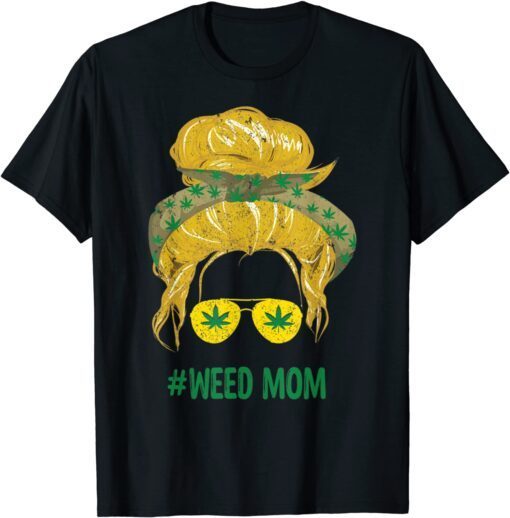 Classy Mom Life Marijuana Bandana Messy Bun Weed Lover Tee Shirt