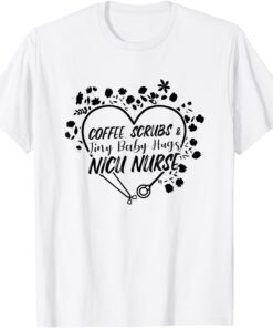 Coffee Scrubs and Tiny Baby Hugs ShirtCoffee Scrubs and Tiny Baby Hugs Shirt