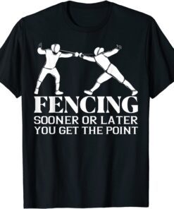 Cool Fencing Costume For Fencer Swordsman Epee Fencing Tee Shirt