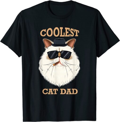 Coolest Cat Dad I Himalayan Cat Dad I Himalayan Cat Tee Shirt