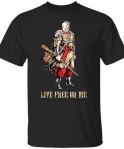 Cossack Warrior Live Free Or Die Shirt