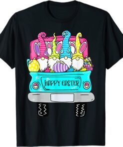 Cute Gnomes With Bunny Ears Egg Hunting Truck Happy Easter Tee Shirt