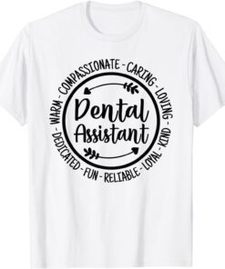 Dental Assistant Dentist Hygienist Dentistry Appreciation Tee Shirt