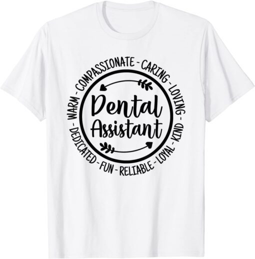 Dental Assistant Dentist Hygienist Dentistry Appreciation Tee Shirt