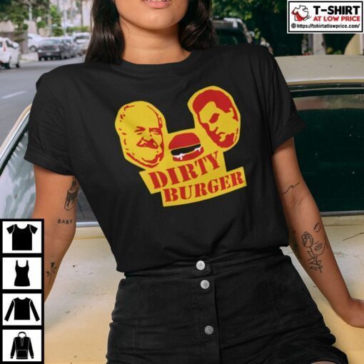 Dirty Burger Tee Shirt