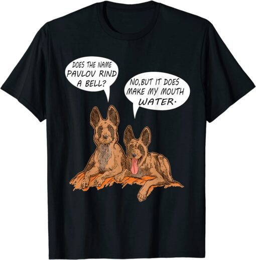 Does The Name Pavlov Ring A Bell Tee T-Shirt