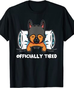 Dog Owner Quote Officially Tired Puppy Tee Shirt