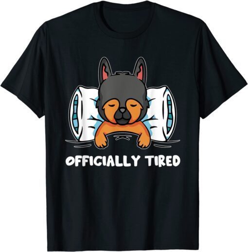 Dog Owner Quote Officially Tired Puppy Tee Shirt