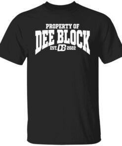 Duke Dennis Merch Property Of Dee Block Est.2022 Tee Shirt