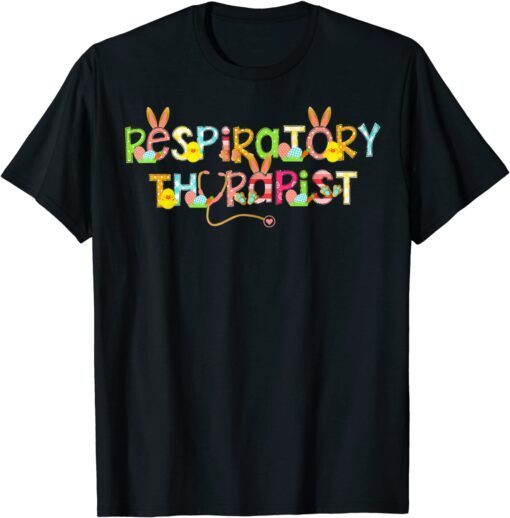 Easter Respiratory Therapist Rt Cute Bunny Ears Easter Eggs Tee Shirt