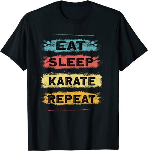 Eat Sleep Karate Legend - Martial Arts Karate Tee Shirt