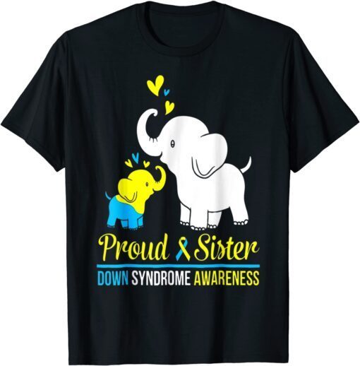 Elephant Dance Together Proud Sister Down Syndrome Awareness Tee Shirt