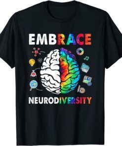 Embrace Neurodiversity Brain Embrace ADHD Autism ASD Tie Dye Tee Shirt