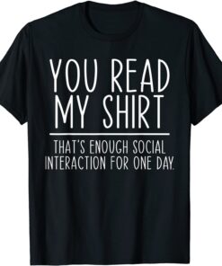 Enough Social Interaction For One Day Vintage Tee Shirt