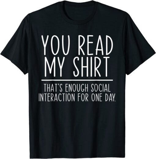 Enough Social Interaction For One Day Vintage Tee Shirt