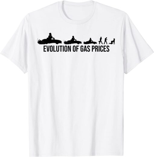 Evolution Of Gas Prices Are Higher Than Hunter Tee Shirt