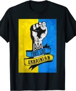 Fight Like Ukrainian Stand With Ukraine Free Ukraine Support Love Ukraine T-Shirt