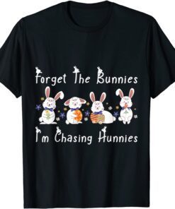 Forget The Bunnies I'm Chasing Hunnies Toddler Tee Shirt