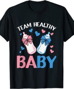 Gender Reveal Party Team Healthy Baby T-Shirt