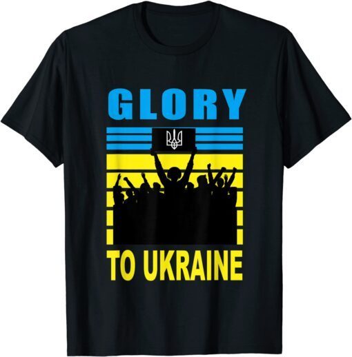 Glory To Ukraine I Stand With Ukraine Ukrainian Freedom Free Ukraine Shirt