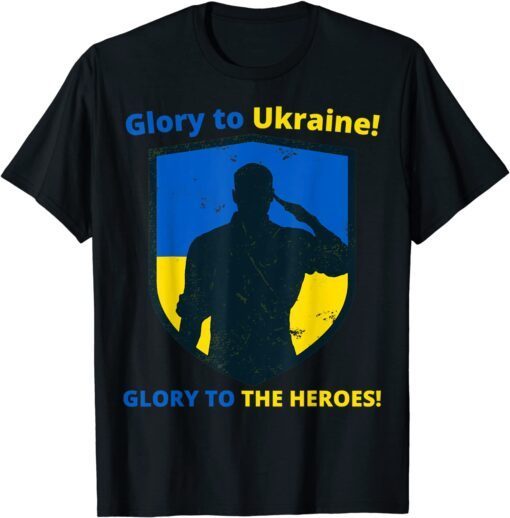 Glory to Ukraine! Glory to the heroes! Support Ukraine Tee Shirt
