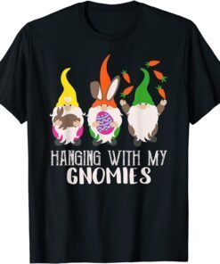 Gnome Easter Day Hanging With My Gnomies Bunny Egg carrots T-Shirt